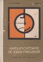 Amplificatoare de Joasa Frecventa - Manual pentru licee de specialitate (cinematografie)