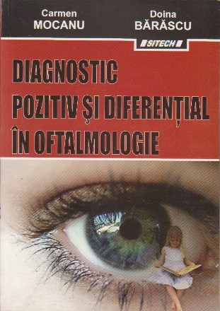 Diagnostic Pozitiv si Diferential in Oftalmologie
