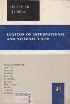 Elsevier\'s lexicon of international and national units english/american, german, spanish, french, italian, ja