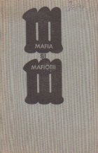 Mafia si Mafiotii - Memoriile lui Joseph Valachi