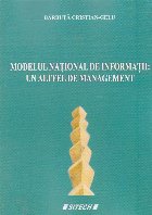 Modelul national de informatii: un altfel de management