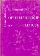 Ophtalmologie Clinique, Tome II