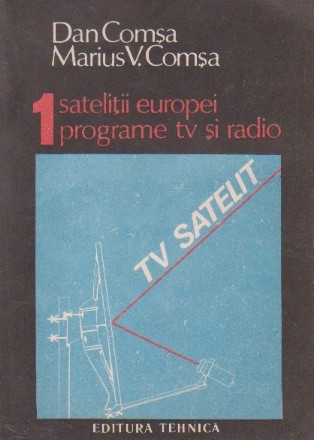 Satelitii Europei. Programe TV si radio