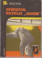 Sfarsitul Retelei Iason Sfarsitul Retelei Iason