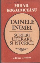 Tainele Inimei - Scrieri Literare si Istorice